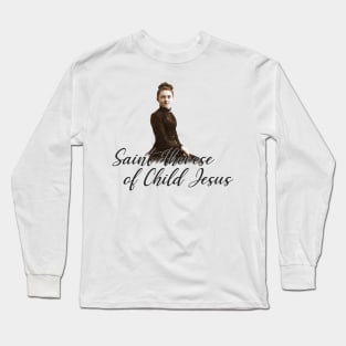 Saint Therese of Child Jesus Long Sleeve T-Shirt